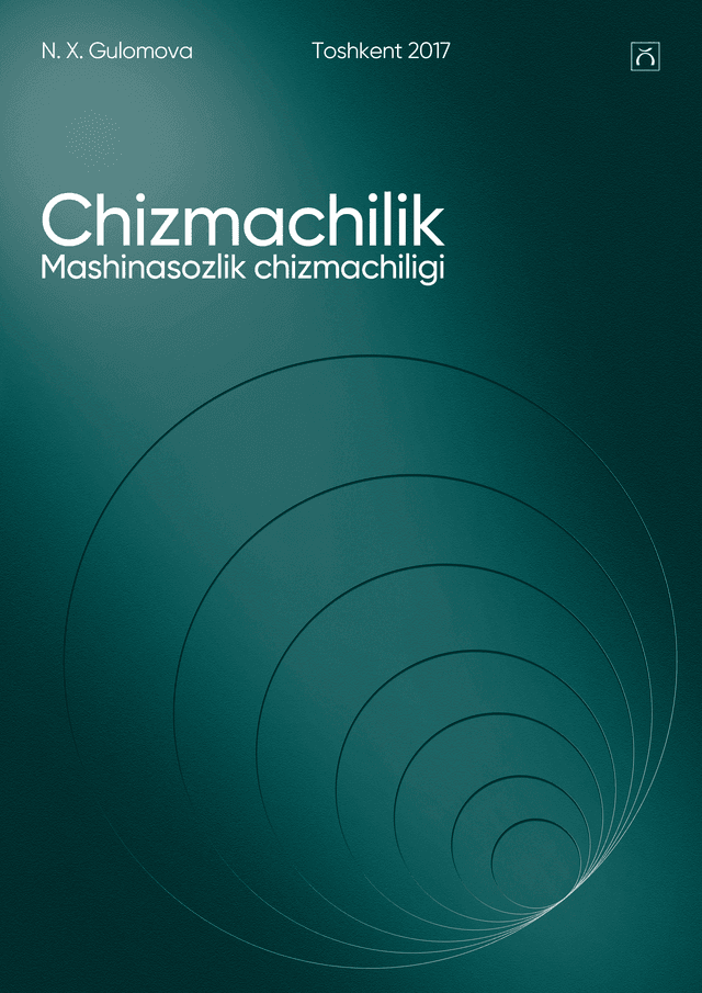  Chizmachilik(mashinasozlik chizmachiligi)